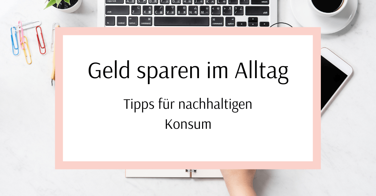 Geld im Alltag sparen