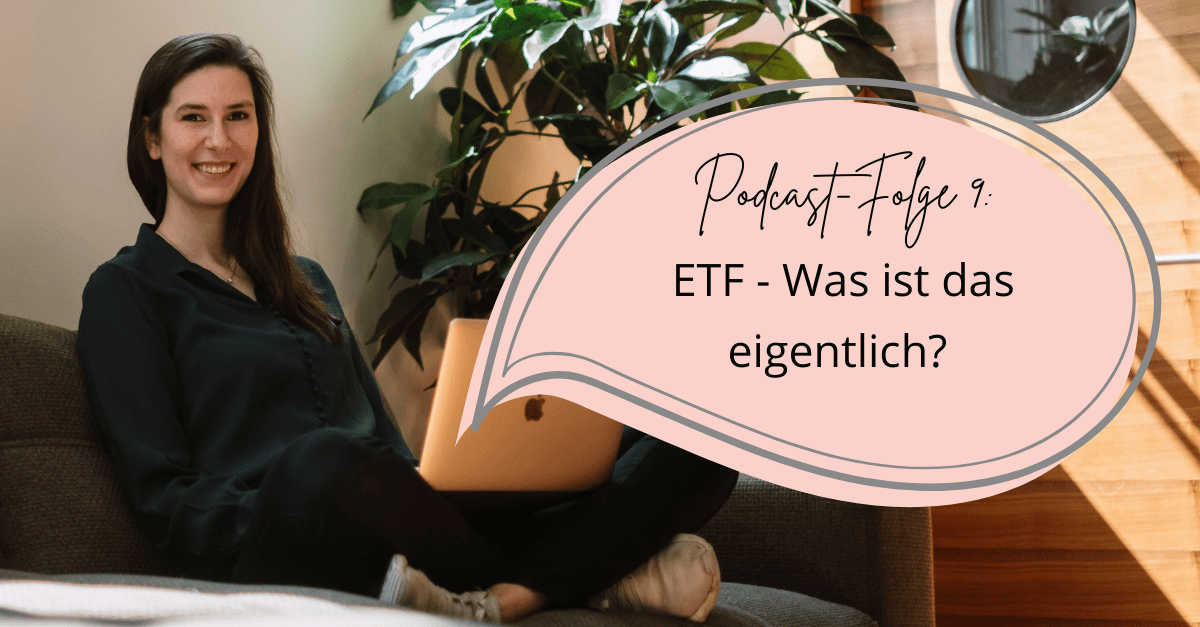 Podcast Folge 9 - Was ist eigentlich ein ETF?